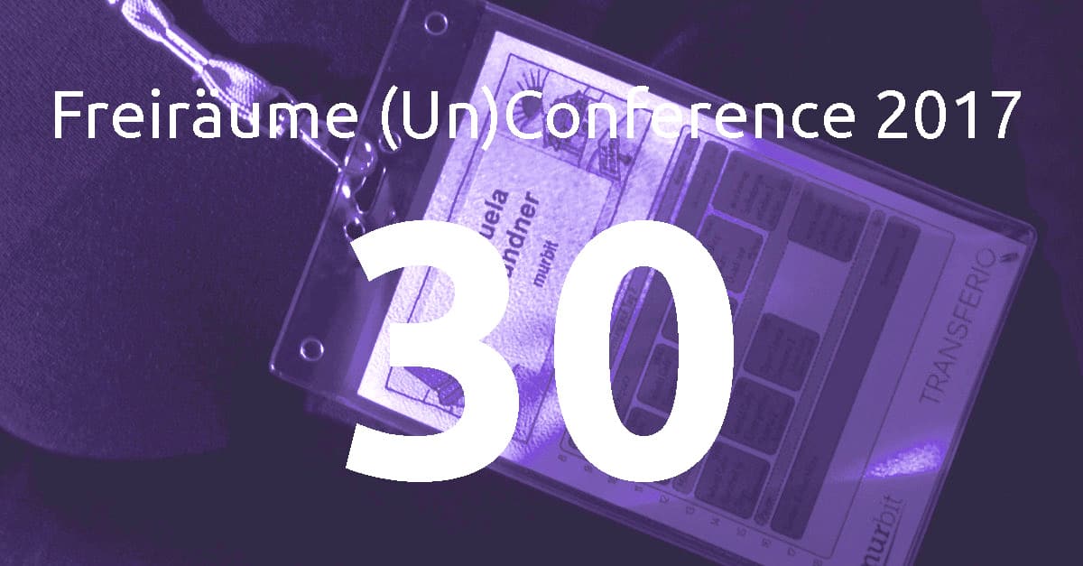 Noch 30 Tickets für Freiräume (Un)Conference